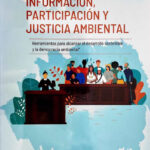 Información, participación y justicia ambiental