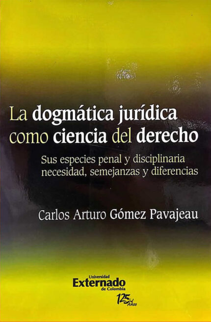 La dogmática jurídica como ciencia del derecho