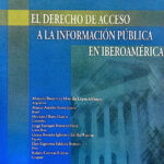 El derecho de acceso a la información pública en Iberoamérica